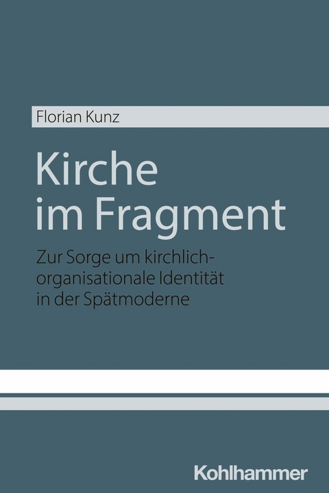 Kirche im Fragment - Florian Kunz