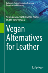 Vegan Alternatives for Leather - Subramanian Senthilkannan Muthu, Mukta Ramchandani