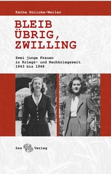 Bleib übrig, Zwilling - Käthe Rülicke-Weiler