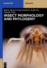 Insect Morphology and Phylogeny - Rolf G. Beutel, Frank Friedrich, Xing-Ke Yang, Si-Qin Ge