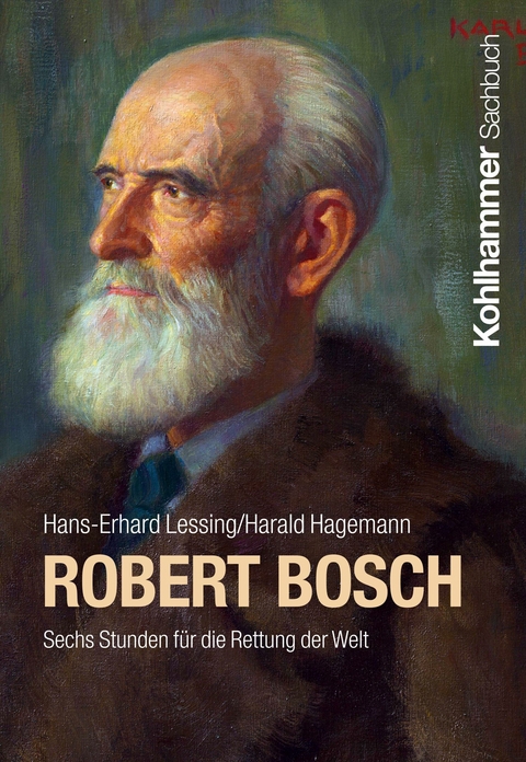 Robert Bosch - Hans-Erhard Lessing, Harald Hagemann