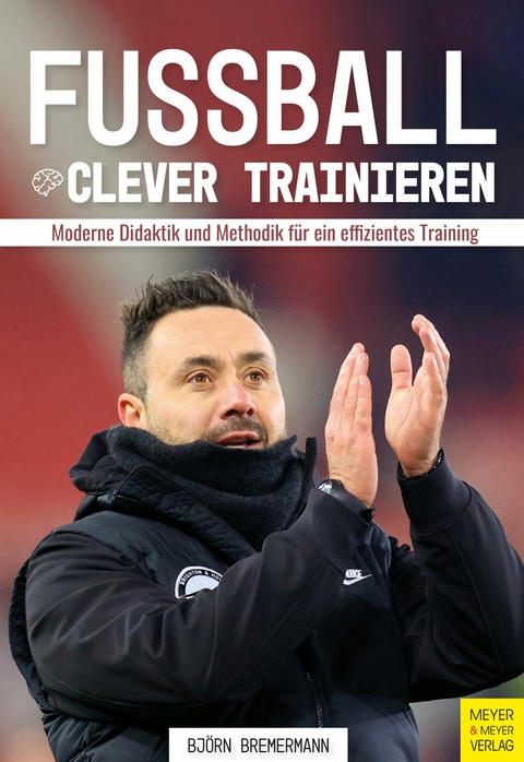 Fußball clever trainieren - Björn Bremermann