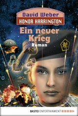 Honor Harrington: Ein neuer Krieg -  David Weber