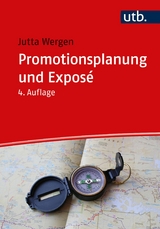 Promotionsplanung und Exposé -  Jutta Wergen