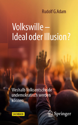 Volkswille - Ideal oder Illusion? -  Rudolf G. Adam