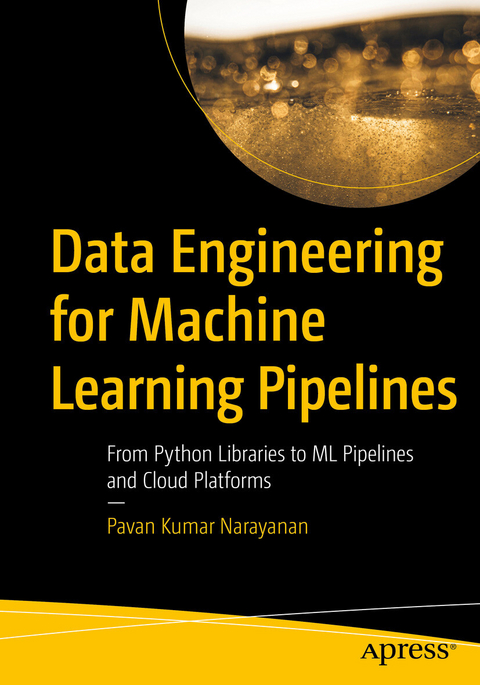 Data Engineering for Machine Learning Pipelines -  Pavan Kumar Narayanan