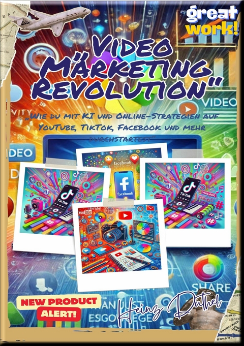 "VIDEO MARKETING REVOLUTION" - Heinz Duthel