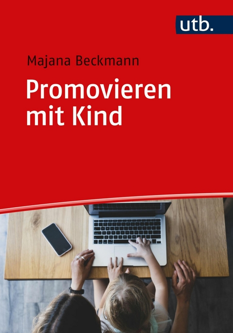 Promovieren mit Kind - Majana Beckmann