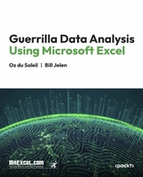 Guerrilla Data Analysis Using Microsoft Excel -  MrExcel's Holy Macro! Books,  Oz du Soleil,  Bill Jelen