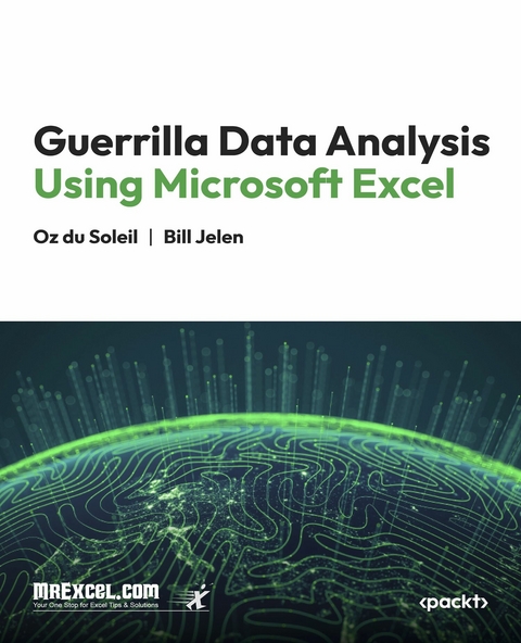 Guerrilla Data Analysis Using Microsoft Excel -  MrExcel's Holy Macro! Books,  Oz du Soleil,  Bill Jelen