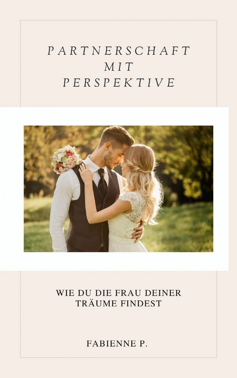 Partnerschaft mit Perspektive - Fabienne P.