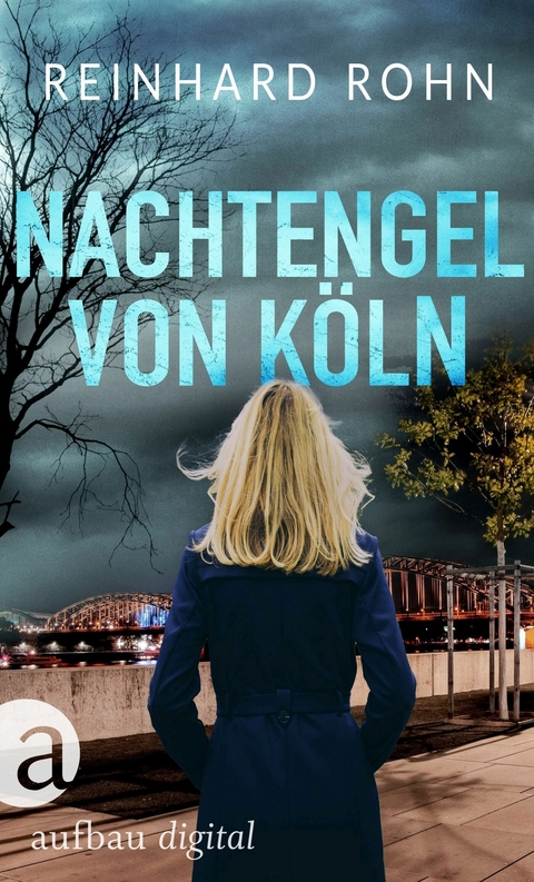 Nachtengel von Köln -  Reinhard Rohn