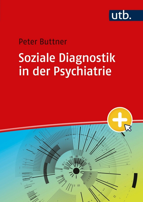 Soziale Diagnostik in der Psychiatrie - Peter Buttner