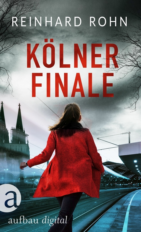 Kölner Finale -  Reinhard Rohn