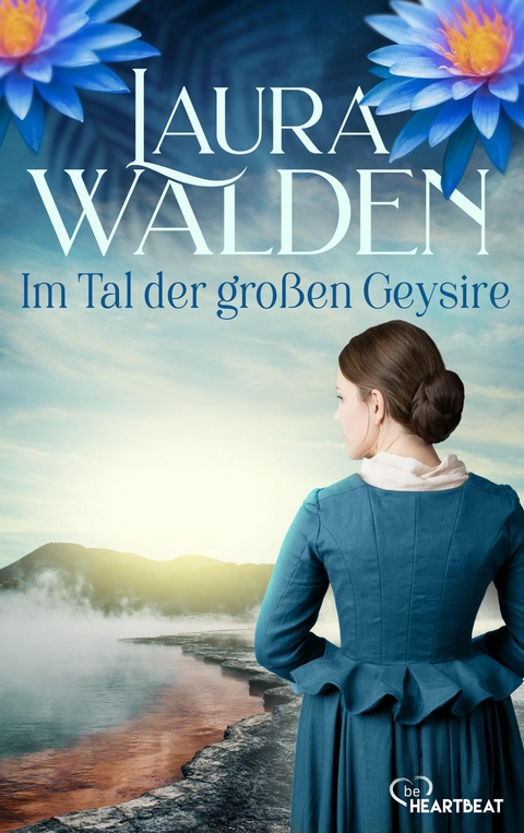 Im Tal der großen Geysire - Laura Walden