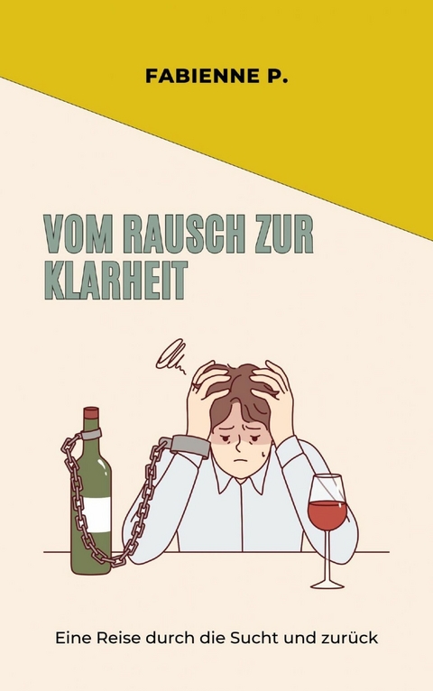 Vom Rausch zur Klarheit - Fabienne P.