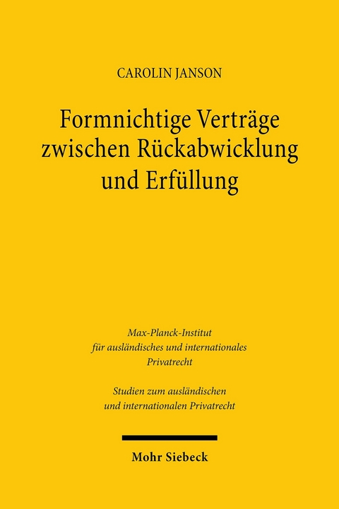 Formnichtige Verträge zwischen Rückabwicklung und Erfüllung -  Carolin Janson