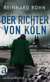 Der Richter von Köln - Reinhard Rohn