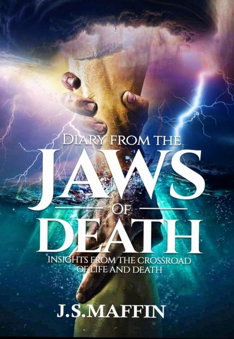 Diary From The Jaws Of Death -  J.S. Maffin