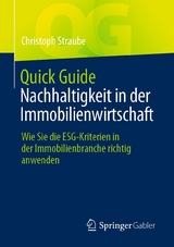 Quick Guide Nachhaltigkeit in der Immobilienwirtschaft -  Christoph Straube