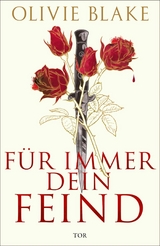 Für immer dein Feind -  Olivie Blake