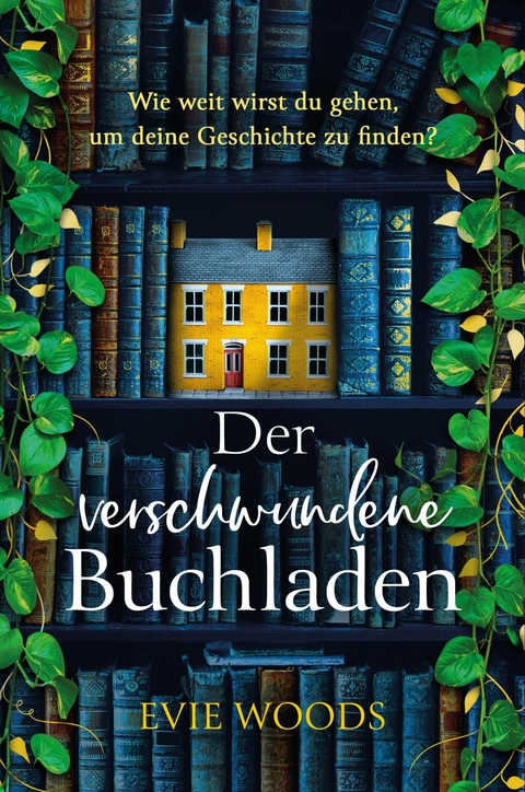 Der verschwundene Buchladen -  Evie Woods