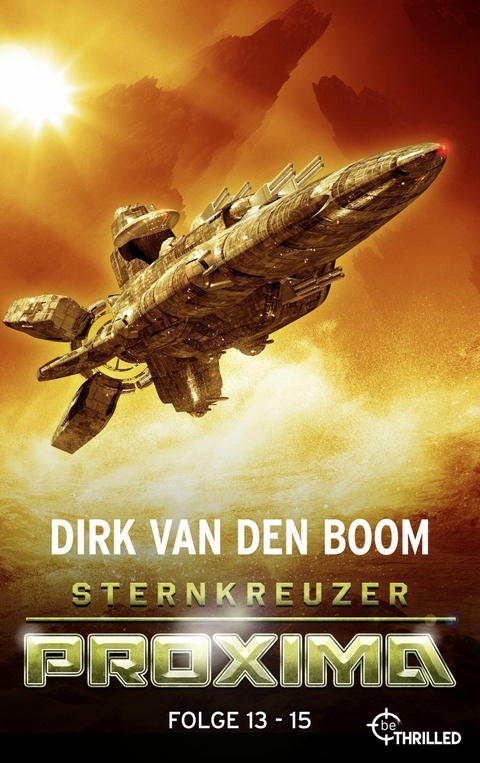 Sternkreuzer Proxima - Sammelband 5 - Dirk van den Boom