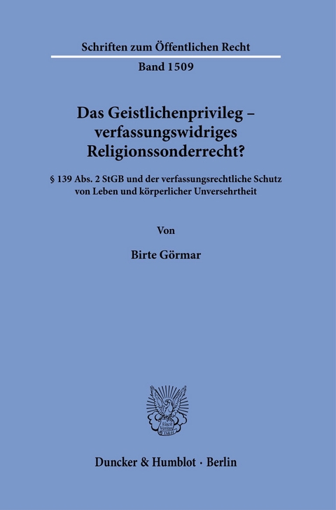 Das Geistlichenprivileg - verfassungswidriges Religionssonderrecht? -  Birte Görmar