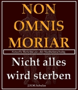 Non omnis moriar - Nicht alles wird sterben -  J.H.M. Schulze