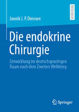 Die endokrine Chirurgie - Jannik J. P. Dreesen