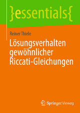 Lösungsverhalten gewöhnlicher Riccati-Gleichungen -  Reiner Thiele