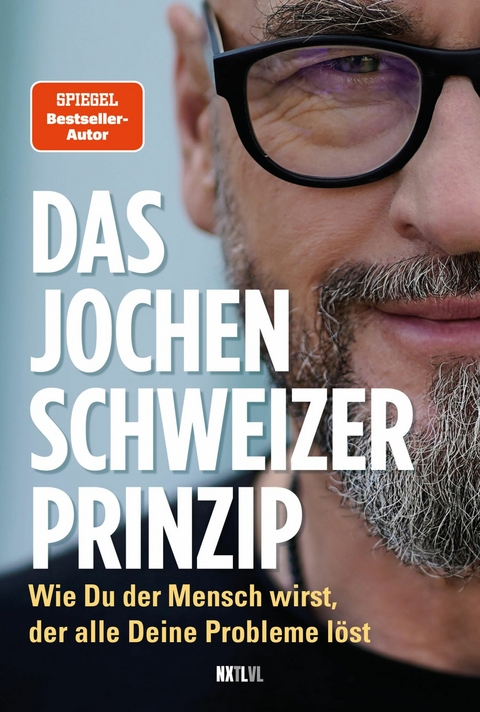 Das Jochen-Schweizer-Prinzip - Jochen Schweizer