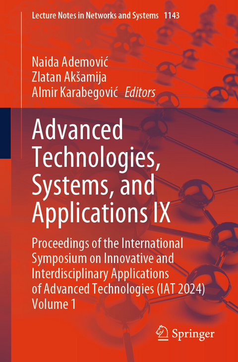 Advanced Technologies, Systems, and Applications IX - 