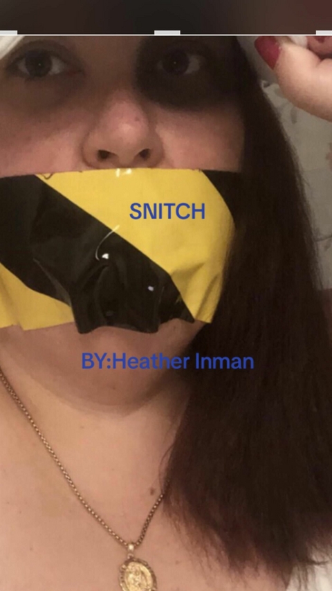 SNITCH -  Heather Inman