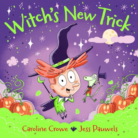 Witch's New Trick -  Caroline Crowe