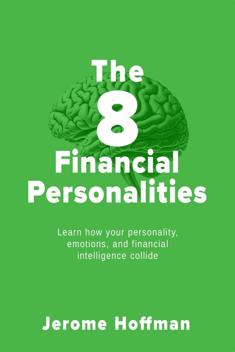 The 8 Financial Personalities -  Jerome Hoffman