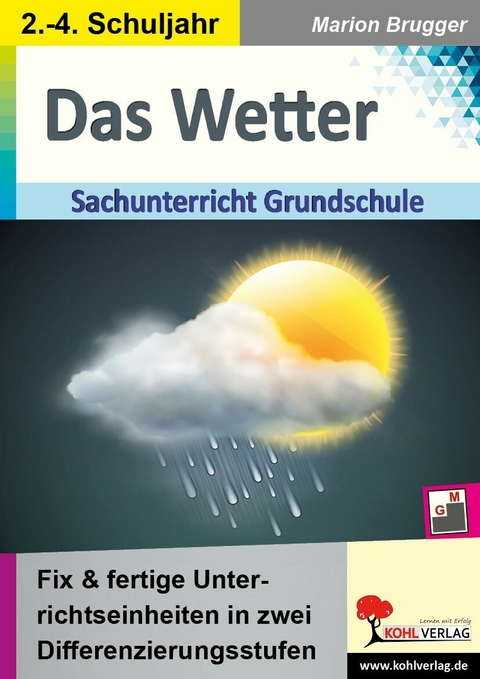 Das Wetter - Sachunterricht Grundschule -  Marion Brugger