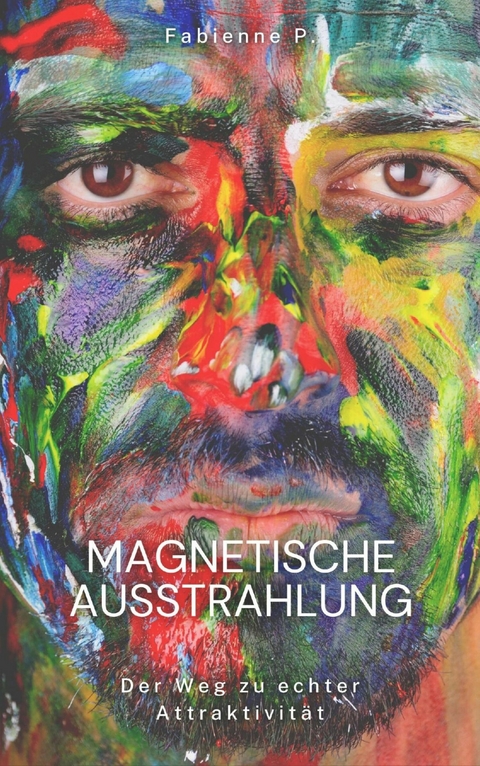 Magnetische Ausstrahlung - Fabienne P.