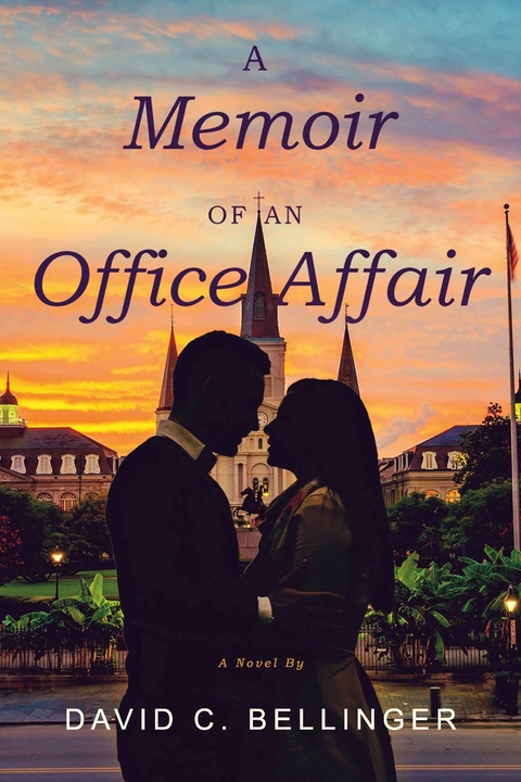 Memoir of an Office Affair -  David C. Bellinger