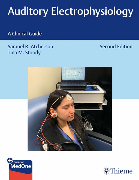 Auditory Electrophysiology -  Samuel R. Atcherson,  Tina M. Stoody