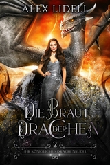 Die Braut der Drachen - Alex Lidell