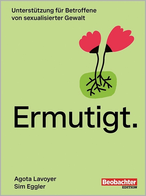 Ermutigt. -  Agota Lavoyer,  Eggler Sim