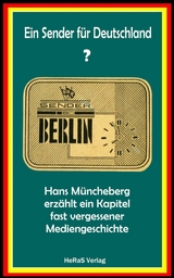 Ein Sender für Deutschland? - Hans Müncheberg