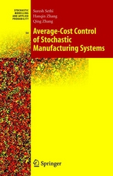 Average-Cost Control of Stochastic Manufacturing Systems - Suresh P. Sethi, Han-Qin Zhang, Qing Zhang