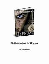 Die Geheimnisse der Hypnose. -  Anna Müller