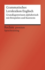 Grammatisches Lernlexikon Englisch. Grundlagenwissen alphabetisch mit Beispielen und Kurztests - Andrew Williams