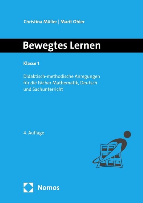 Bewegtes Lernen Klasse 1 -  Christina Müller,  Marit Obier