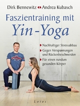 Faszientraining mit Yin-Yoga -  Dirk Bennewitz,  Andrea Kubasch