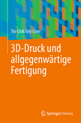 3D-Druck und allgegenwärtige Fertigung - Tin-Chih Toly Chen