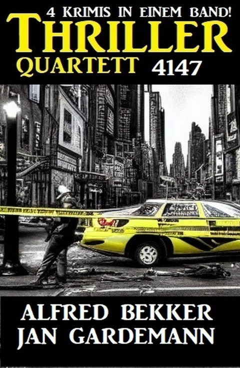 Thriller Quartett 4147 -  Alfred Bekker,  Jan Gardemann